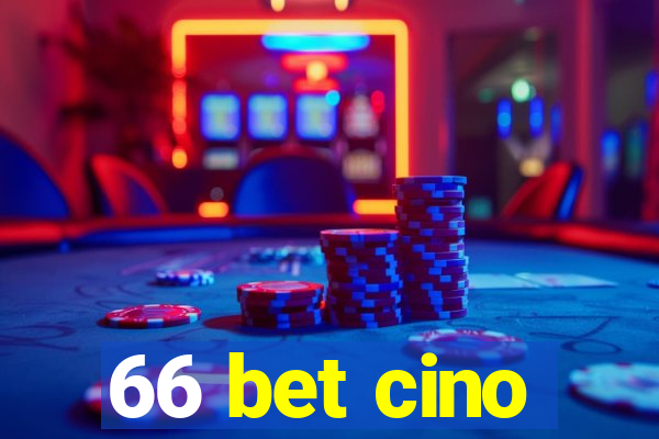 66 bet cino